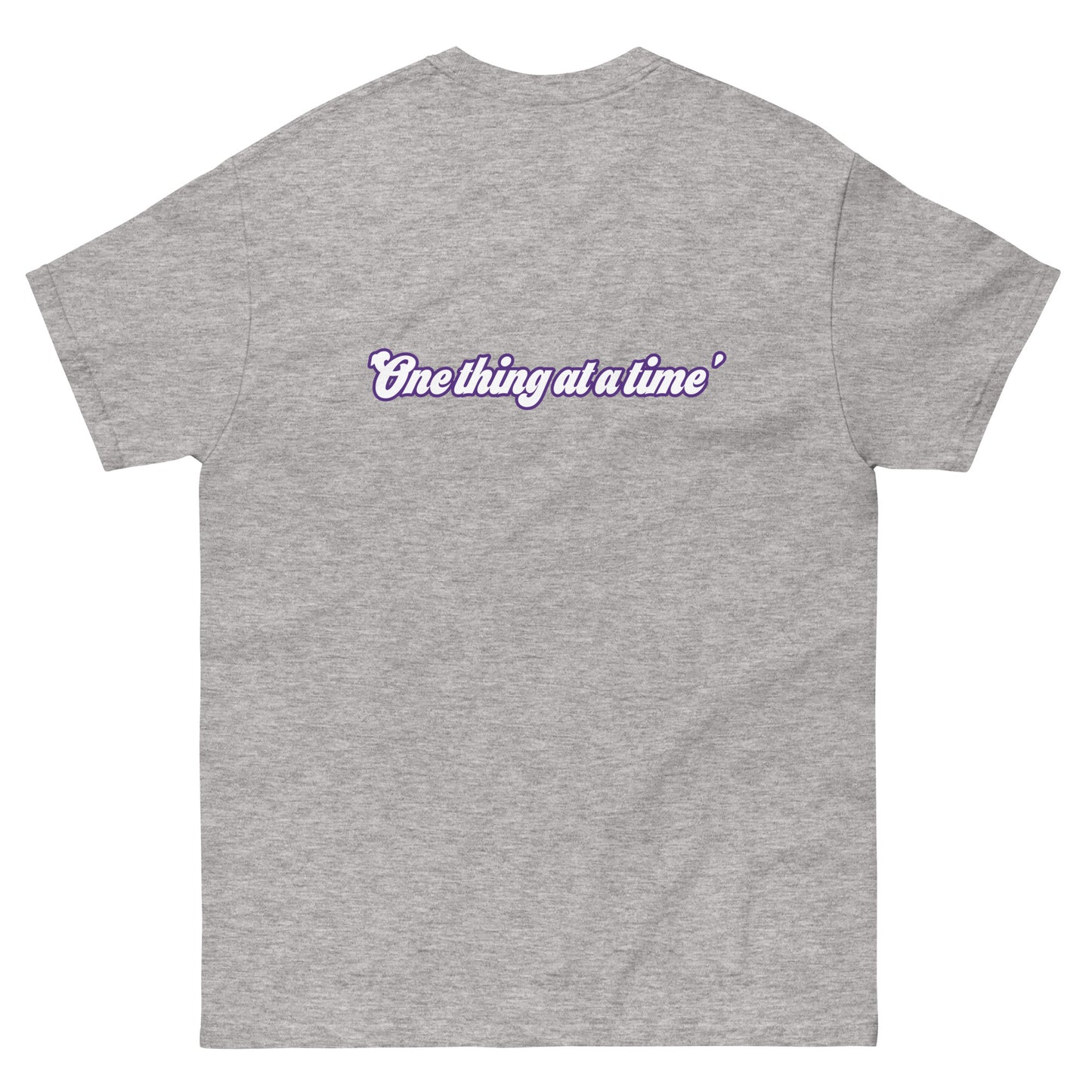 Classic tee "One thing at a time"