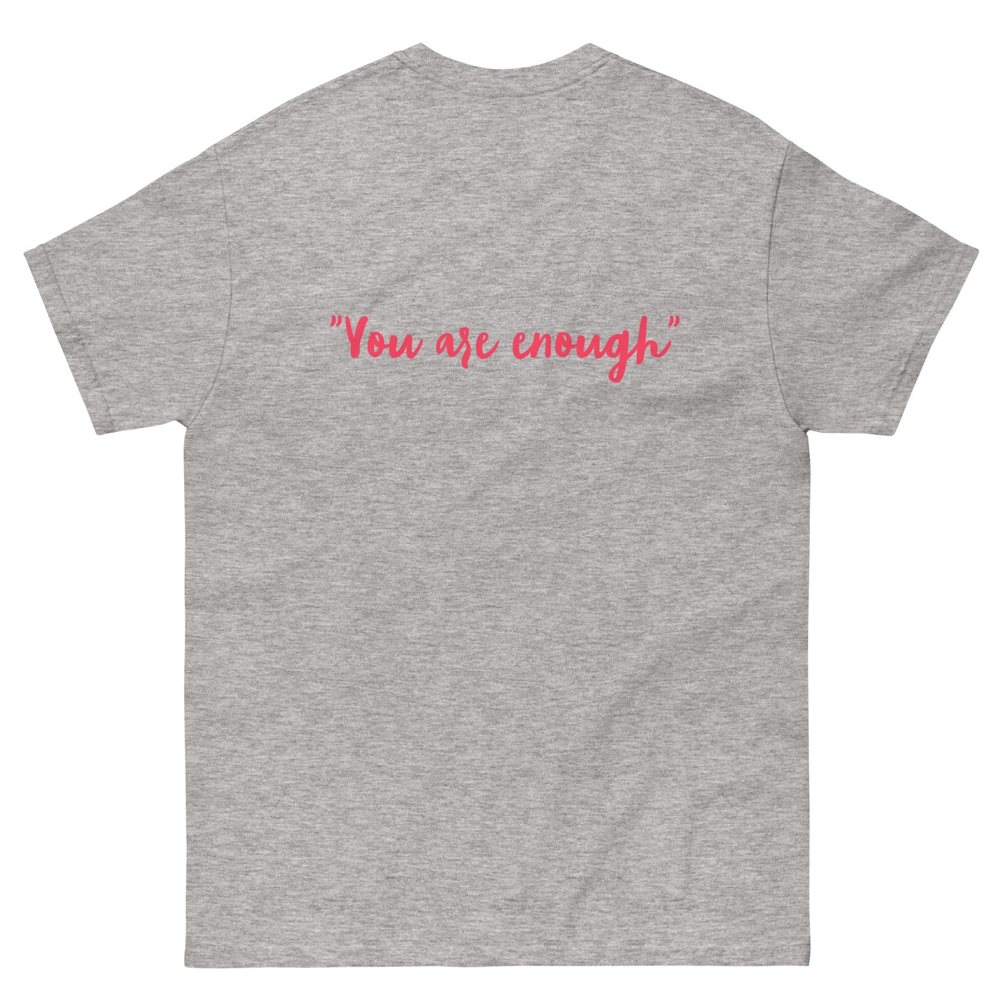 Classic tee "You are enough"