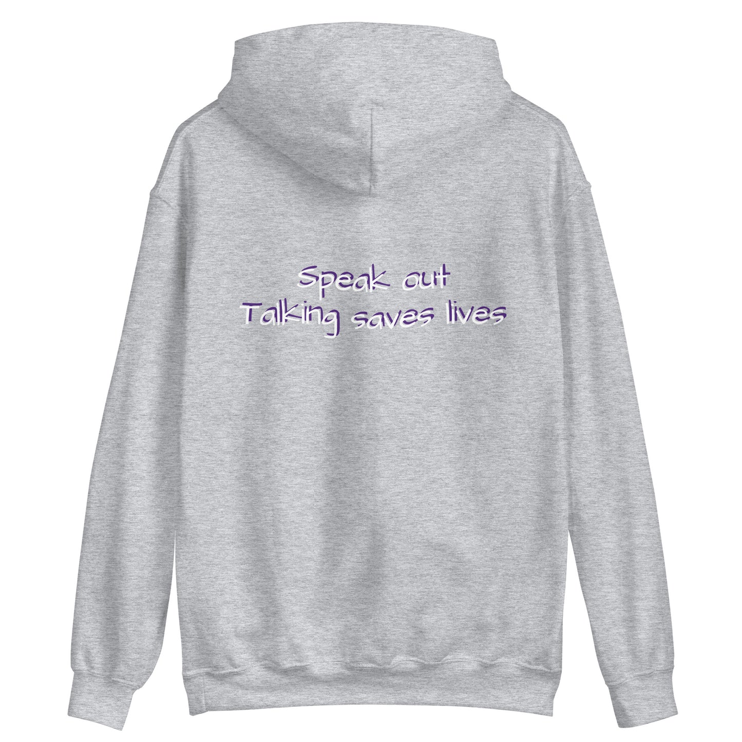 Unisex Hoodie "speak out talking saves lifes"